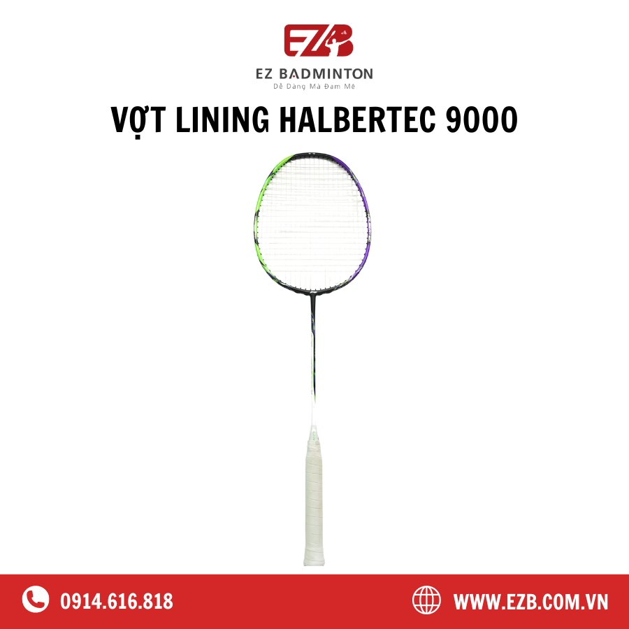 VỢT CẦU LÔNG LINING HALBERTEC 9000 CHÍNH HÃNG (NỘI ĐỊA TRUNG)