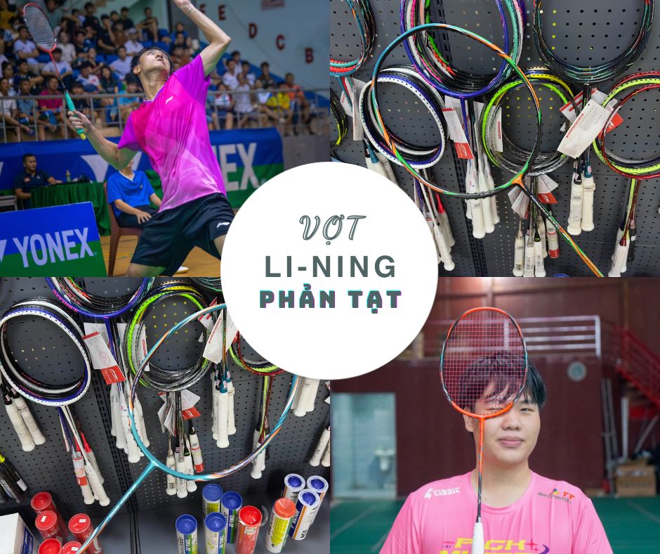 TOP CÂY VỢT LINING PHẢN TẠT PHÙ HỢP